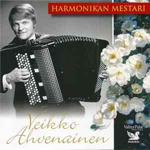 Download Veikko Ahvenainen - Harmonikan Mestari