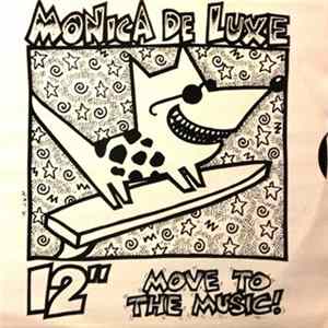 Download Monica De Luxe - Move To The Music