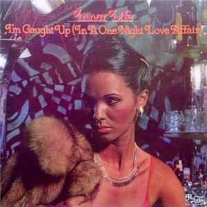 Download Inner Life - I'm Caught Up (In A One Night Love Affair)