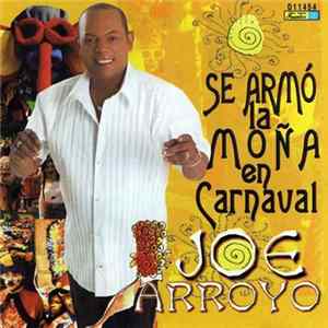 Download Joe Arroyo - Se Armo La Mona En Carnaval