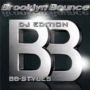 Download Brooklyn Bounce - BB-Styles (DJ Edition)