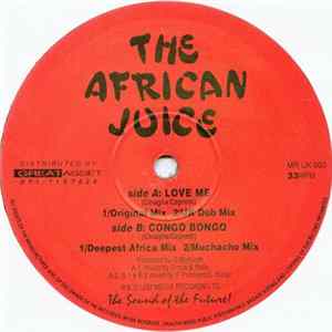 Download The African Juice - Love Me / Congo Bongo