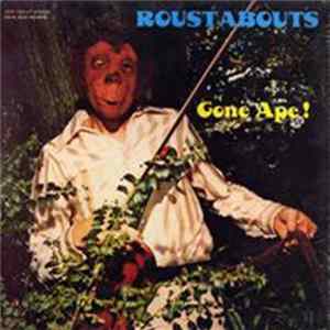 Download Roustabouts - Gone Ape!