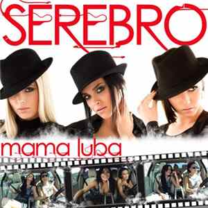 Download Serebro - Mama Luba