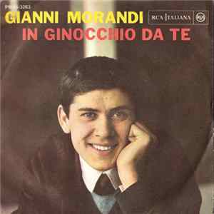 Download Gianni Morandi - In Ginocchio Da Te