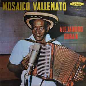 Download Alejandro Durán Y Su Conj. - Mosaico Vallenato