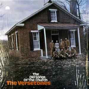Download The Versetones - The Old Songs Of The Church