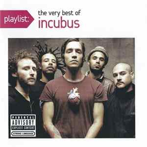 Download Incubus - Playlist: The Very Best Of Incubus