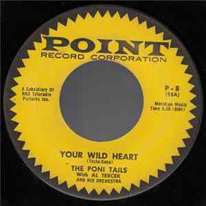 Download The Poni Tails - Your Wild Heart