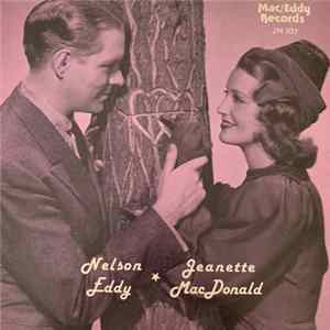 Download Jeanette MacDonald, Nelson Eddy, Nathaniel Shilkret - Mac/Eddy Series Vol 7