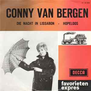 Download Conny van Bergen - Die Nacht In Lissabon / Hopeloos