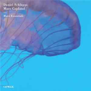 Download Daniel Schläppi, Marc Copland - More Essentials