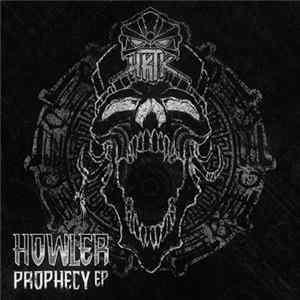 Download Howler - Prophecy EP