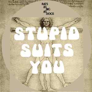 Download Rats As Big As Dogs - Stupid Suits You