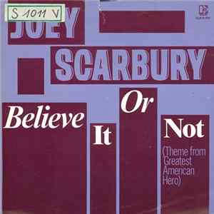 Download Joey Scarbury - Believe It Or Not (Theme From "Greatest American Hero")