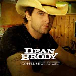 Download Dean Brody - Coffee Shop Angel
