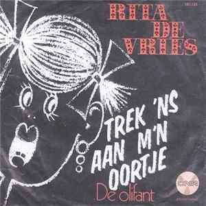 Download Rita De Vries - Trek 'Ns Aan M'n Oortje (Zupft Euch Mal Am Öhrchen)