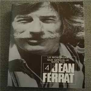 Download Jean Ferrat - 4 - La Montagne / Que Serais-Je Sans Toi - 1964