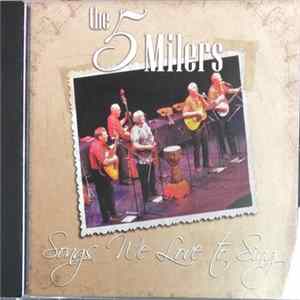 Download The 5 Milers - Songs We Love To Sing