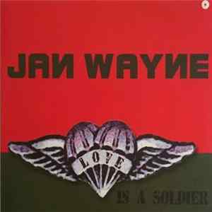 Download Jan Wayne - Love Is A Soldier