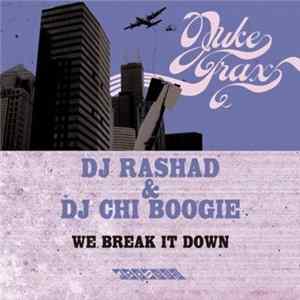 Download DJ Rashad & DJ Chi Boogie - We Break It Down