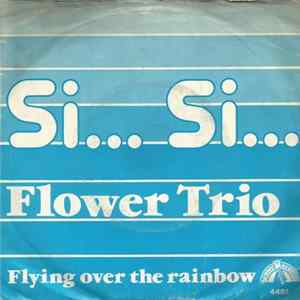 Download Flower Trio - Si... Si...