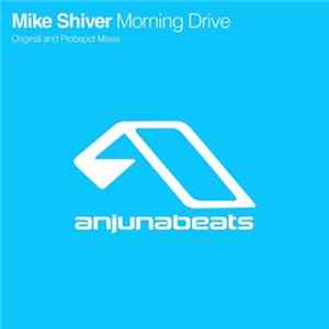 Download Mike Shiver - Morning Drive
