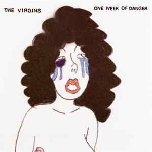 Download The Virgins - One Week Of Danger