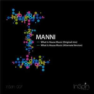 Download Manni - What Is House Music