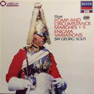 Download Elgar, Sir Georg Solti - Pomp And Circumstance Marches 1-5/Enigma Variations