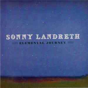 Download Sonny Landreth - Elemental Journey