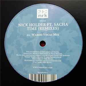 Download Nick Holder Ft. Sacha - Time (Remixes)