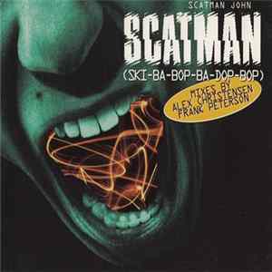 Download Scatman John - Scatman (Ski-Ba-Bop-Ba-Dop-Bop) (Mixes By Alex Christensen / Frank Peterson)