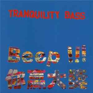 Download Tranquility Bass - Beep!!!