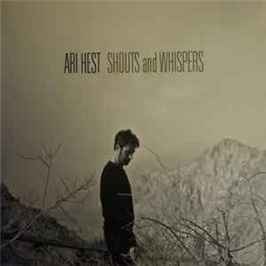 Download Ari Hest - Shouts And Whispers