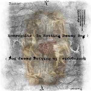 Download Dotåbåtå - Necropolis ( In Rotting Swamp Bog )