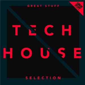 Download Various - Great Stuff Tech-House Selection