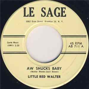 Download Little Red Walter - Aw Shucks Baby / I'm Mad