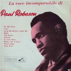 Download Paul Robeson - La Voce Incomparabile Di Paul Robeson