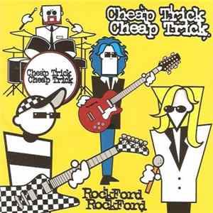 Download Cheap Trick - RockFord