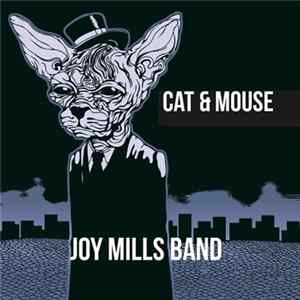 Download Joy Mills Band - Cat & Mouse