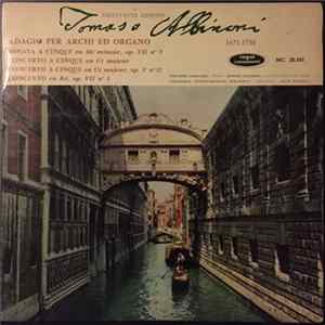 Download Tomaso Albinoni, Philippe Lamacque, Denyse Gouarne, Ensemble Instrumental Sinfonia, Jean Witold - Adagio Per Archi Ed Organo