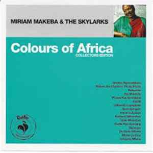 Download Miriam Makeba And The Skylarks - Colours Of Africa