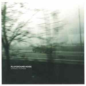 Download Playground Noise - Sundays / Flowers