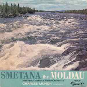 Download Smetana - The French National Radio Orchestra - Charles Münch - The Moldau