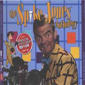 Download Spike Jones - Musical Depreciation Revue: The Spike Jones Anthology