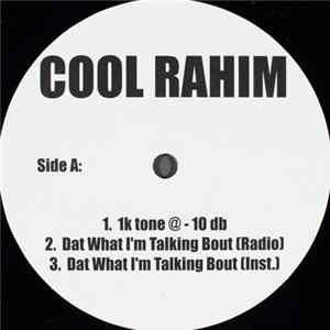 Download Cool Rahim - Dat What I'm Talkin Bout