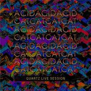Download Acid Cat - Quartz Live Sessions