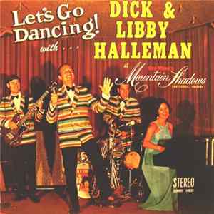 Download Dick & Libby Halleman - Let's Go Dancing! With...
