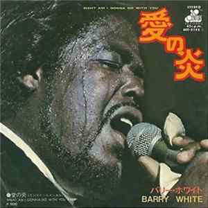 Download Barry White - What Am I Gonna Do With You